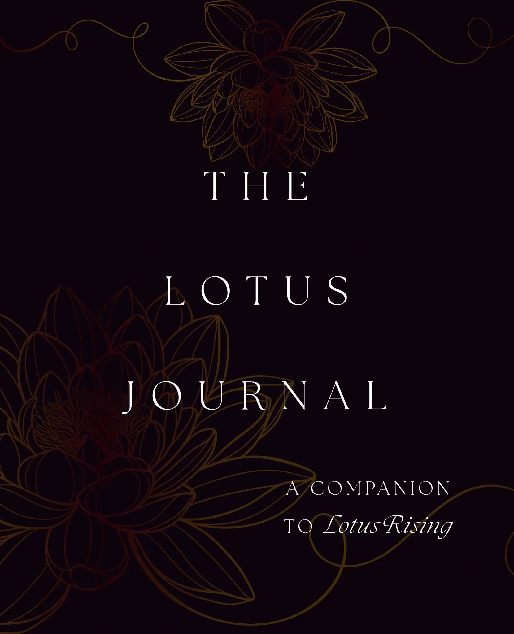 The Lotus Journal by Anya K. DeGroat